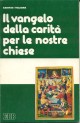 9788810203224 - Il Vangelo della carità per le nostre chiese