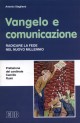 9788810203385 - Vangelo e comunicazione. Radicare la fede nel nuovo millennio