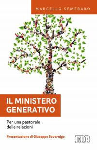 9788810203835 - Il ministero generativo. Per una pastorale delle relazioni