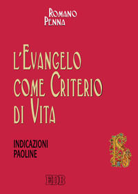 9788810221440 - L'evangelo come criterio di vita. Indicazioni paoline