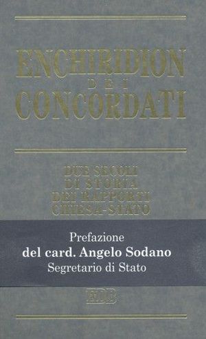 9788810241035 - Enchiridion Dei. Concordati. Due secoli di storia dei rapporti Chiesa-Stato