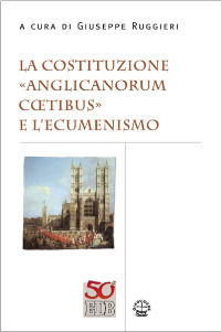 9788810401293 - La costituzione «Anglicanorum Coetibus» e l'ecumenismo
