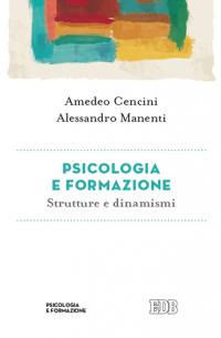 9788810401552 - Psicologia e formazione. Strutture e dinamismi
