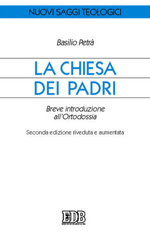 9788810405505 - La chiesa dei Padri. Breve introduzione all'ortodossia