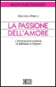 9788810405758 - La passione dell'amore