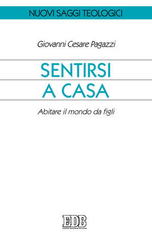 9788810405963 - Sentirsi a casa. Abitare il mondo da figli