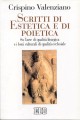 9788810406823 - Scritti di estetica e di poietica. Su l'arte di qualità liturgica e i beni culturali di qualità ecclesiale