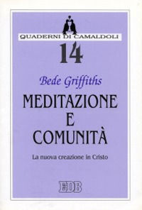 9788810411148 - Meditazione e comunità. La nuova creazione in Cristo
