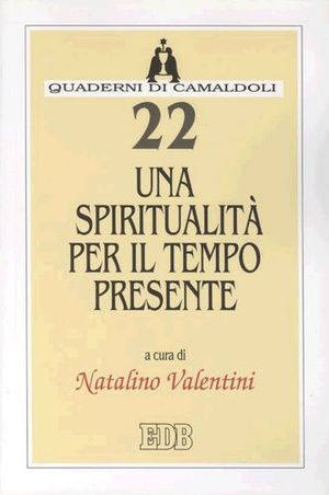 9788810411223 - Una spiritualità per il tempo presente