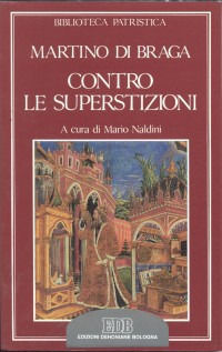 9788810420218 - Contro le superstizioni. Catechesi al popolo. De correctione rusticorum
