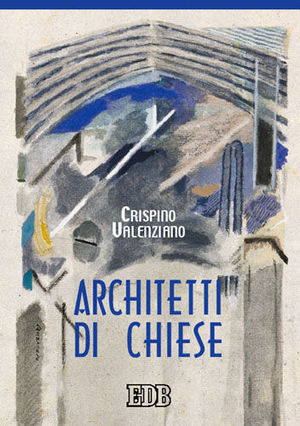9788810430064 - Architetti di chiese