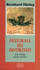 9788810501597 - Pastorale dei divorziati. Una strada senza uscita?
