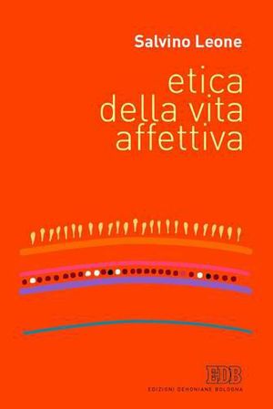 9788810505472 - Etica della vita affettiva