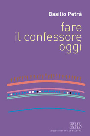 9788810505540 - Fare il confessore oggi