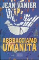 9788810509487 - Abbracciamo la nostra umanità