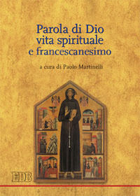 9788810541135 - Parola di Dio, vita spirituale e francescanesimo