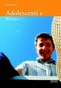 9788810613214 - Adolescenti e decalogo