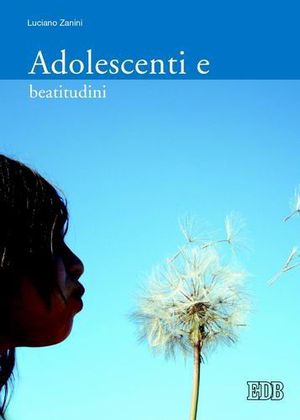 9788810613221 - Adolescenti e beatitudini