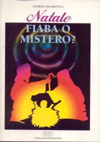 9788810702390 - Natale: fiaba o mistero?