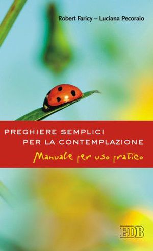 9788810714089 - Preghiere semplici per la contemplazione. Manuale per uso pratico