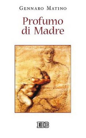 9788810806302 - Profumo di Madre