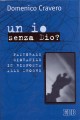 9788810807293 - Un io senza Dio?