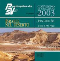 9788810981436 - Israele nel deserto. Parola, spirito e vita. Convegno di Camaldoli 2003. Audiolibro. CD Audio