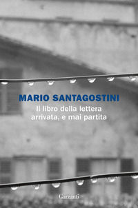 9788811003441 - Il libro della lettera arrivata, e mai partita