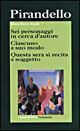 9788811365020 - Sei personaggi in cerca d'autore-Ciascuno a suo modo-Questa sera si recita a soggetto