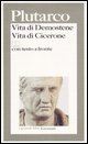 9788811585589 - Vita di Demostene-Vita di Cicerone. Testo greco a fronte