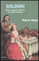 9788811600374 - Goldoni. Dalla commedia dell'arte al dramma borghese