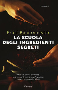 9788811602866 - La scuola degli ingredienti segreti