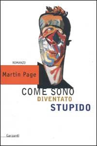 9788811665045 - Come sono diventato stupido