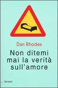 9788811665090 - Non ditemi mai la verità sull'amore