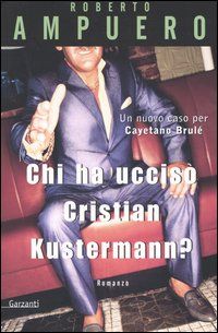 9788811665526 - Chi ha ucciso Cristian Kustermann?