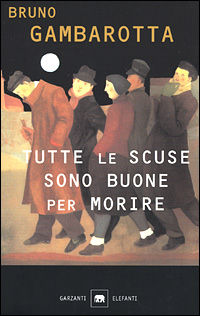 9788811670094 - Tutte le scuse sono buone per morire