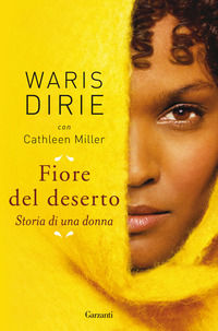 9788811672098 - Fiore del deserto. Storia di una donna