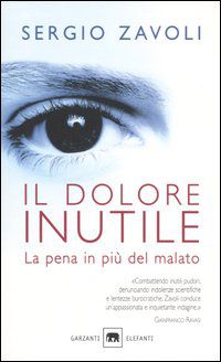 9788811678519 - Il dolore inutile. La pena in più del malato