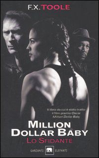 9788811679172 - Lo sfidante. Million dollar baby