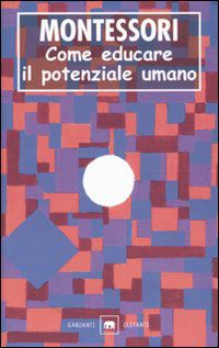 9788811679196 - Come educare il potenziale umano