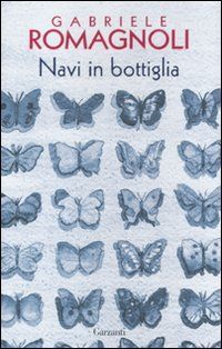 9788811679424 - Navi in bottiglia