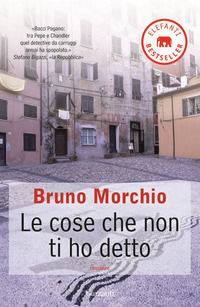 9788811679547 - Le cose che non ti ho detto