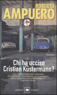 9788811680307 - Chi ha ucciso Cristian Kustermann?