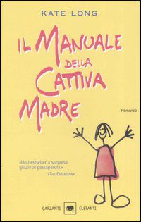 9788811680390 - Il manuale della cattiva madre