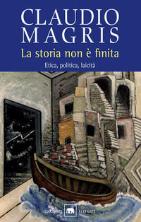 9788811680888 - La storia non è finita. Etica, politica, laicità