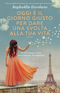 9788811689416 - Oggi è il giorno giusto per dare una svolta alla tua vita
