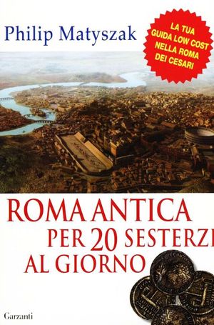 9788811741022 - Roma antica per 20 sesterzi al giorno