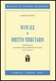 9788813283940 - Manuale di diritto tributario. Parte speciale. Il sistema delle imposte in Italia