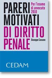 9788813306199 - Pareri motivati di diritto penale. Per l'esame di avvocato 2010