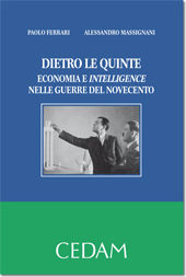 9788813308322 - Dietro le quinte. Economia e intelligence nelle guerre del Novecento